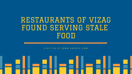 Restaurants of Vizag found serving stale food