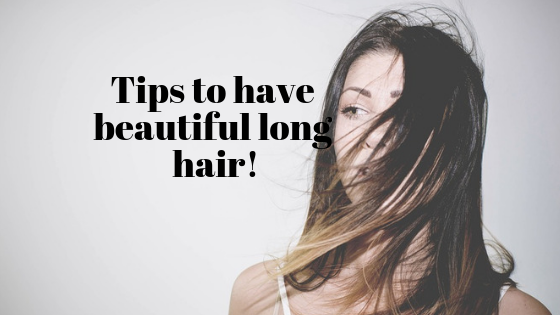 Tips to have beautiful long hair