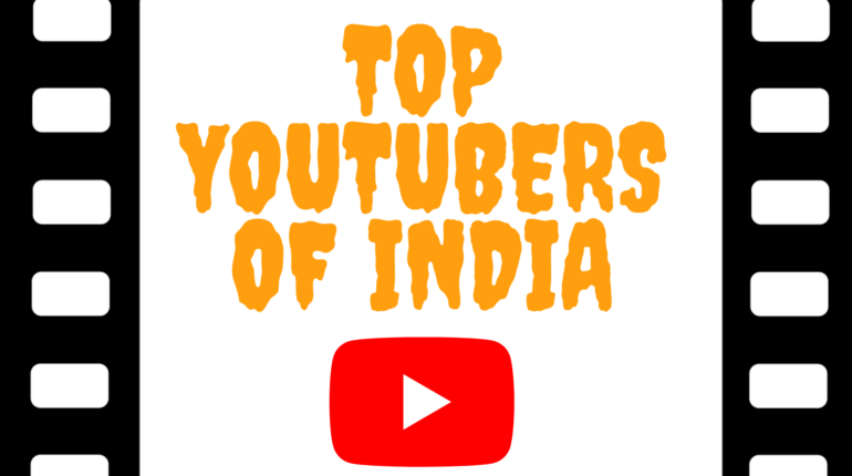 Top Youtubers of India